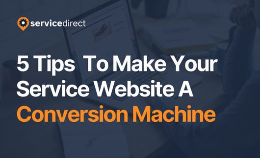 5 Tips For High Converting Websites For Local Service Businesses