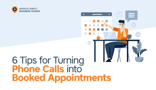 6 Tips to Turn Phone Calls into Booked Appointments