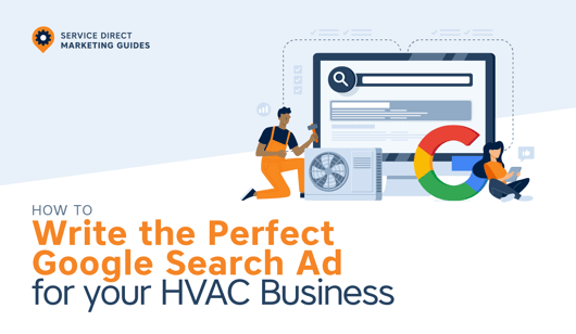 How to Write the Perfect Google Search Ad for your HVAC Business