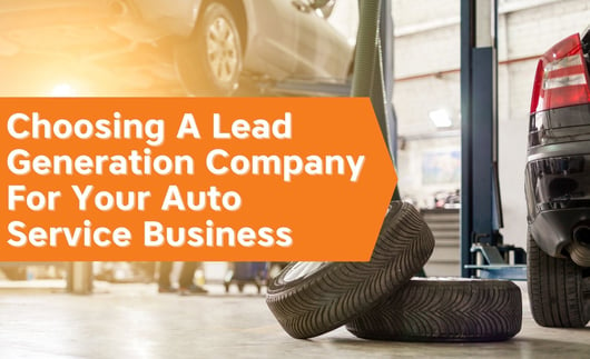 Choosing A Pay Per Lead Company For Your Auto Service Business