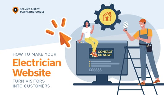 How To Make Your Electrician Website Turn Visitors into Customers