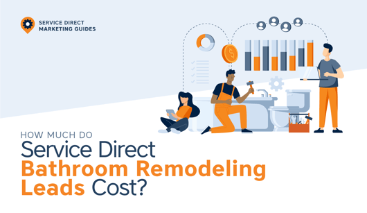 How Much Do Service Direct Bathroom Remodeling Leads Cost?