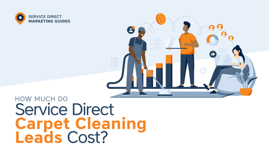 How Much Do Service Direct Carpet Cleaning Leads Cost?