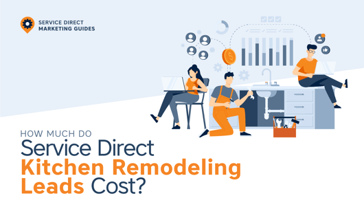 How Much Do Service Direct Kitchen Remodeling Leads Cost?