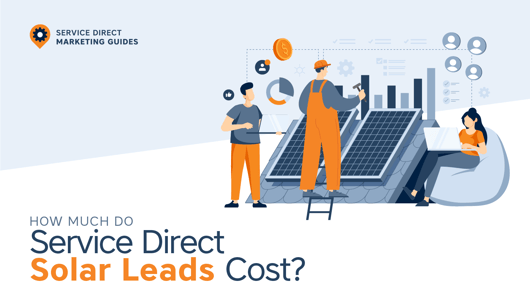 How Much Do Service Direct Solar Leads Cost?
