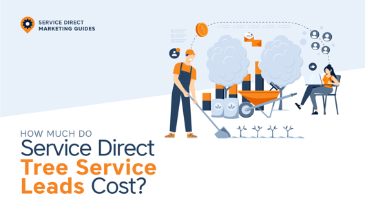 How Much Do Service Direct Tree Service Leads Cost?