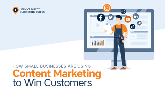 How Small Businesses Are Using Content Marketing to Win Customers