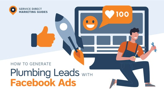 How to Generate Plumbing Leads with Facebook Ads