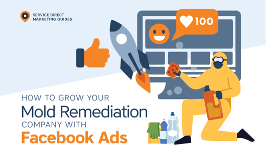 How to Grow Your Mold Remediation Company with Facebook Ads