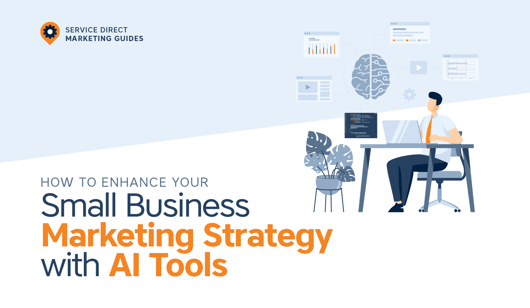 How to Enhance Your Small Business Marketing Strategy with AI Tools
