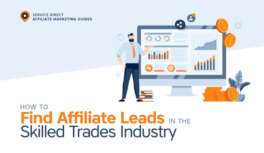 How to Find Affiliate Leads in the Skilled Trades Industry