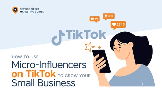 How to Use Micro-Influencers on TikTok to Grow Your Small Business