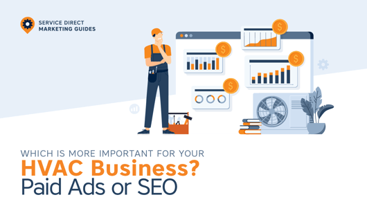 Paid Ads Vs SEO: Which Is More Important for Your HVAC Business?