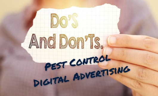 Pest Control Advertising: Top Do's and Don'ts for Effective PPC Ads