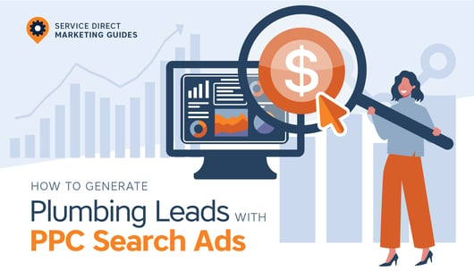How To Generate Plumbing Leads With PPC Search Ads