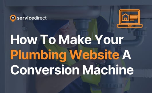 How To Make Your Plumbing Website A Conversion Machine