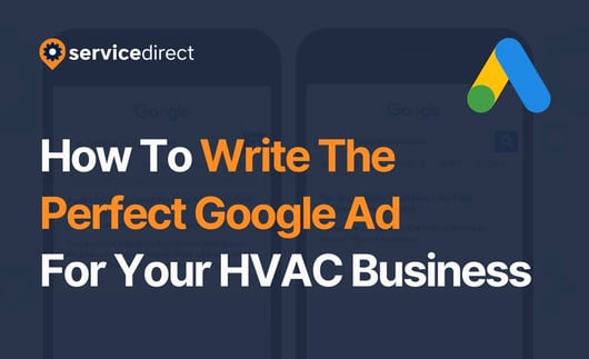 How to Write the Perfect Google Search Ad for your HVAC Business