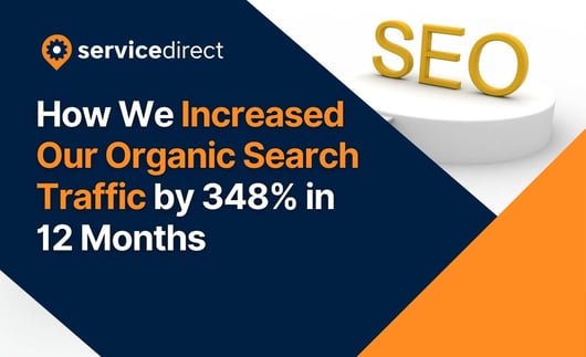 How We Increased Our Organic Search Traffic by 348% in 12 Months