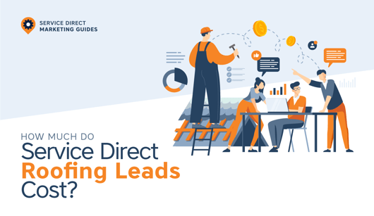 How Much Do Service Direct Roofing Leads Cost?