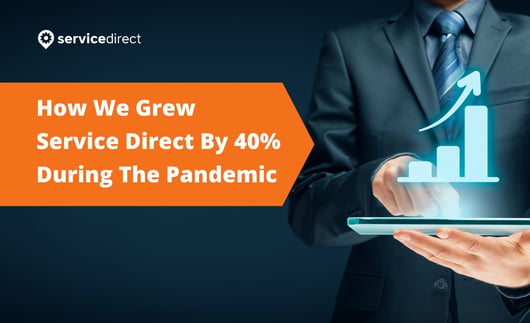 How We Grew Our Business By 40% During The Pandemic