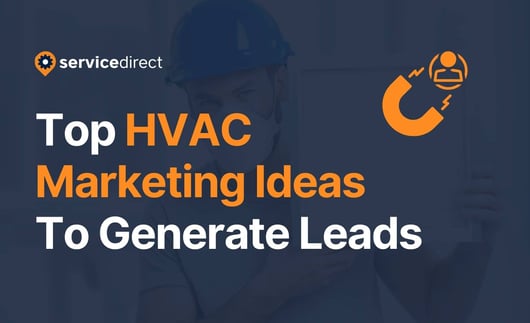 Top 5 HVAC Marketing Ideas To Generate Leads