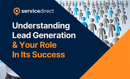 Understanding Lead Generation & Your Role In Its Success